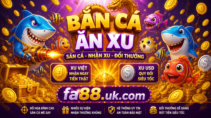 Bắn Cá Ăn Xu 
