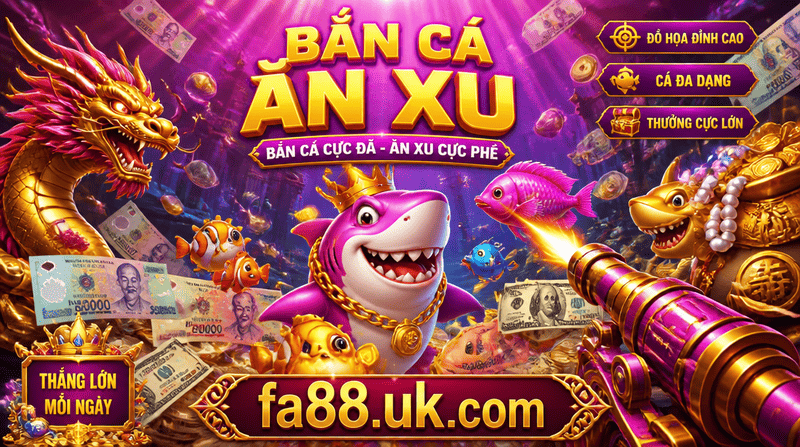 Bắn Cá Ăn Xu
