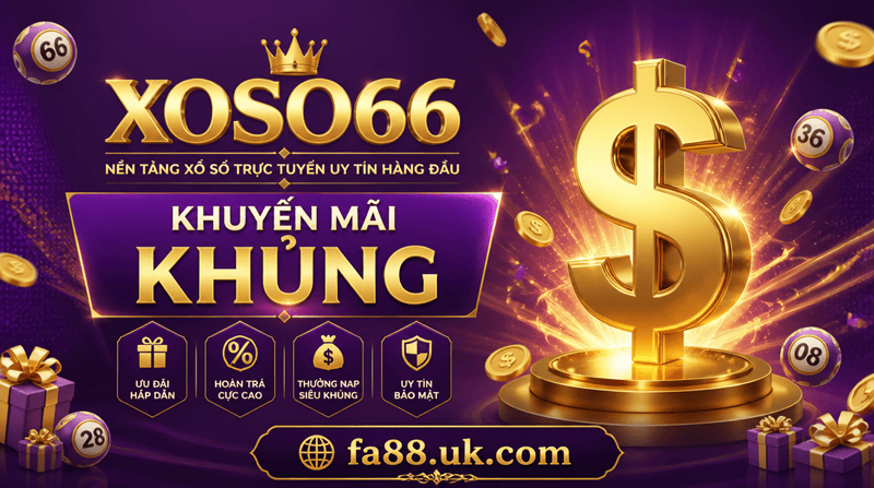 Khuyến Mãi Khủng XOSO66