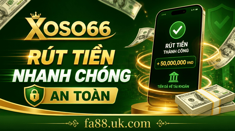Rút Tiền Nhanh Chóng An Toàn