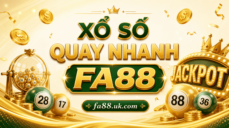 xo-so-quay-nhanh-fa88